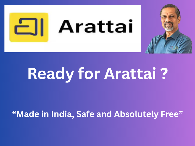 Arattai App : भारत का स्वदेशी,सुरक्षित और भरोसेमंद मैसेजिंग प्लेटफ़ॉर्म